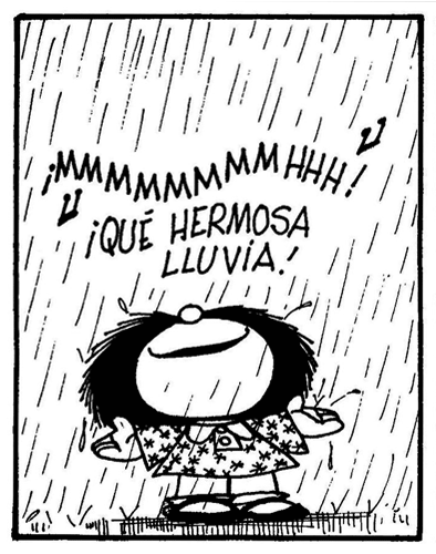 Mafalda, bajo la lluvia, dice: 'Qué hermosa lluvia' (Autor: Quino)