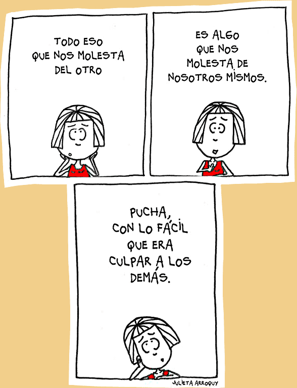 Todo eso que nos molesta del otro es algo que nos molesta de nosotros mismos (caricatura de Ofelia, por Julieta Arroquy)